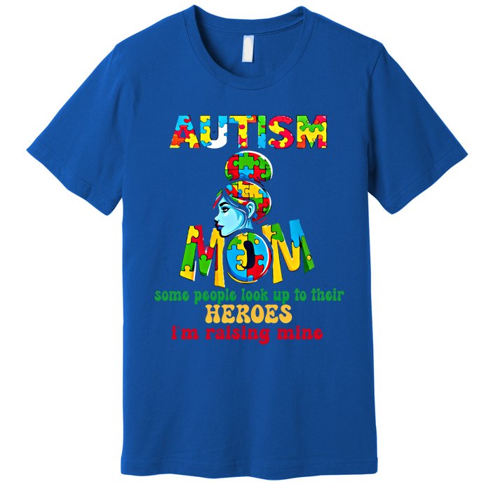 Autism Mom Raising Hero Cool Gift Premium T-Shirt