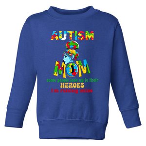 Autism Mom Raising Hero Cool Gift Toddler Sweatshirt