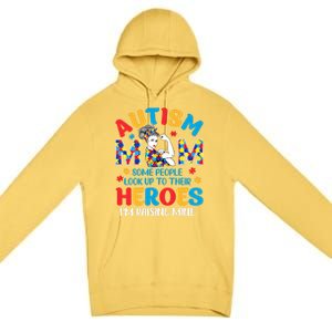 Autism Mom Raising Hero Unbreakable Mother Autism Awareness Gift Premium Pullover Hoodie