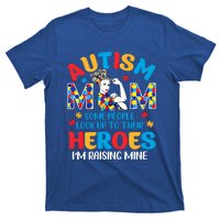 Autism Mom Raising Hero Unbreakable Mother Autism Awareness Gift T-Shirt