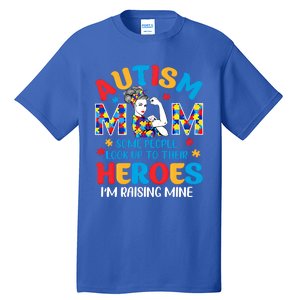 Autism Mom Raising Hero Unbreakable Mother Autism Awareness Gift Tall T-Shirt