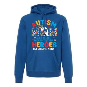 Autism Mom Raising Hero Unbreakable Mother Autism Awareness Gift Premium Hoodie