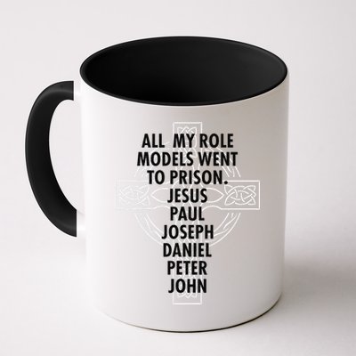 All My Role Models Went To Prison Jesus Mug