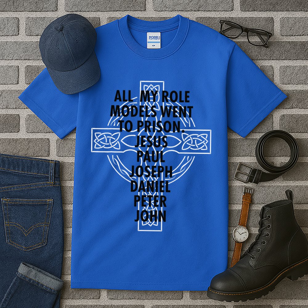 All My Role Models Went To Prison Jesus Tall T-Shirt