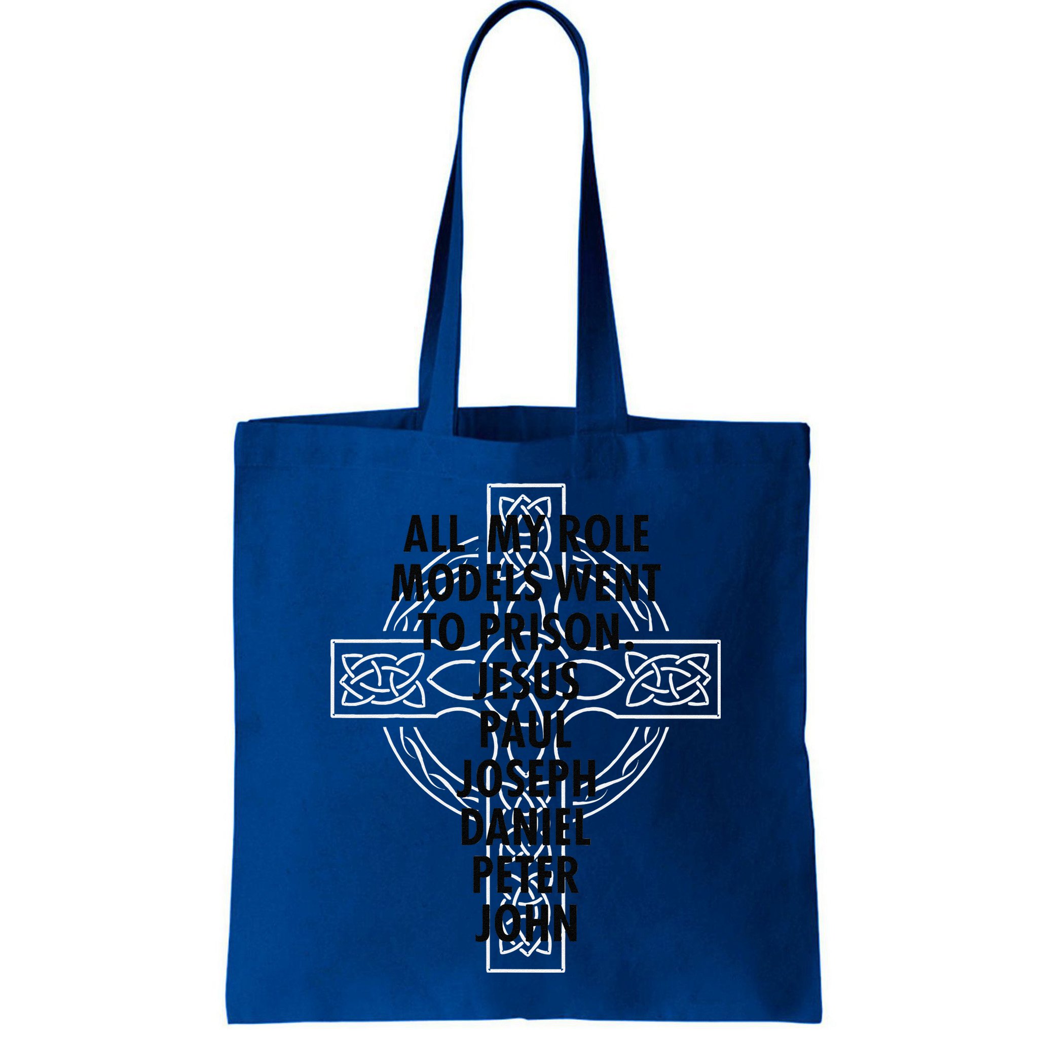 All My Role Models Went To Prison Jesus Bag
