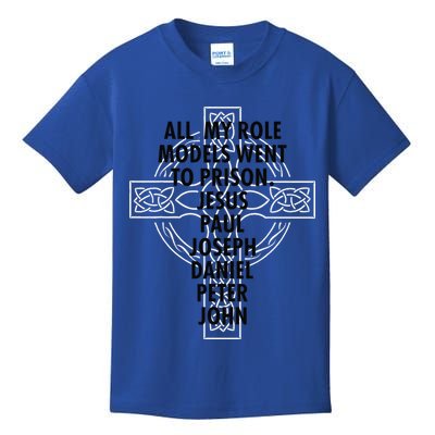 All My Role Models Went To Prison Jesus Kids T-Shirt