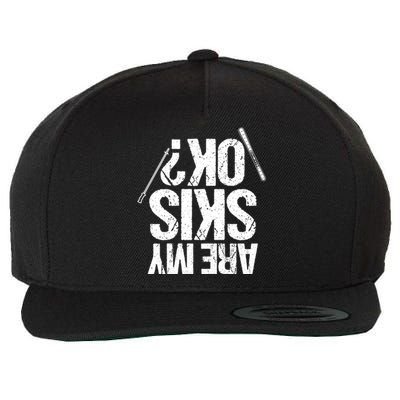 Are My Ski Ok? Skiing Snow Mountain Winter Gift Wool Snapback Cap