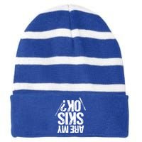 Are My Ski Ok? Skiing Snow Mountain Winter Gift Striped Beanie with Solid Band