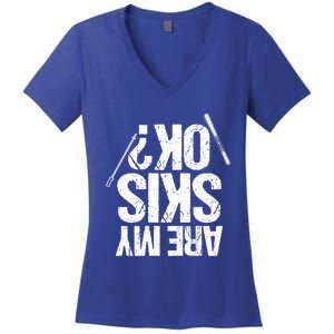 Are My Ski Ok? Skiing Snow Mountain Winter Gift Women's V-Neck T-Shirt