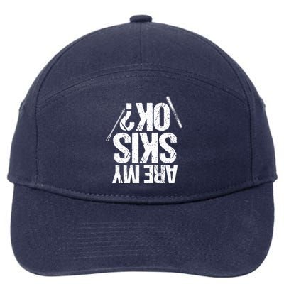 Are My Ski Ok? Skiing Snow Mountain Winter Gift 7-Panel Snapback Hat