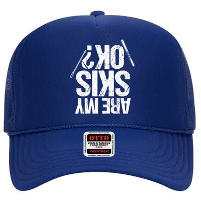 Are My Ski Ok? Skiing Snow Mountain Winter Gift High Crown Mesh Back Trucker Hat