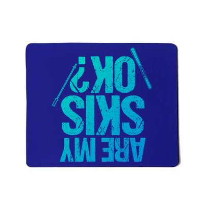 Are My Ski Ok? Skiing Snow Mountain Winter Gift Mousepad