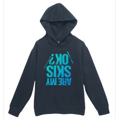 Are My Ski Ok? Skiing Snow Mountain Winter Gift Urban Pullover Hoodie