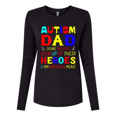 Autism Mom Some Look Up Heroes I Am Raising Mine Awareness Gift Womens Cotton Relaxed Long Sleeve T-Shirt