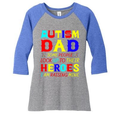 Autism Mom Some Look Up Heroes I Am Raising Mine Awareness Gift Women's Tri-Blend 3/4-Sleeve Raglan Shirt