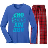 Are My Skis Ok? Funny Downhill Skiing Winter Gift Women's Long Sleeve Flannel Pajama Set 