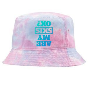 Are My Skis Ok? Funny Downhill Skiing Winter Gift Tie-Dyed Bucket Hat