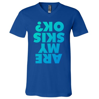 Are My Skis Ok? Gift V-Neck T-Shirt