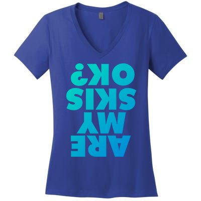 Are My Skis Ok? Gift Women's V-Neck T-Shirt