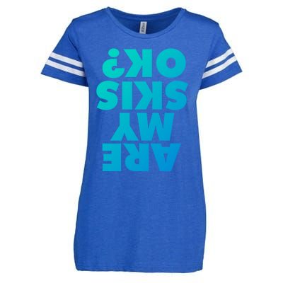 Are My Skis Ok? Gift Enza Ladies Jersey Football T-Shirt