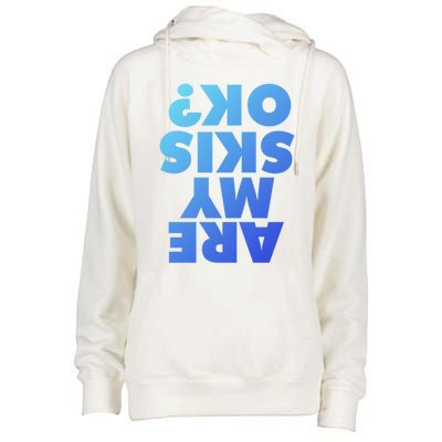 Are My Skis Ok? Gift Womens Funnel Neck Pullover Hood