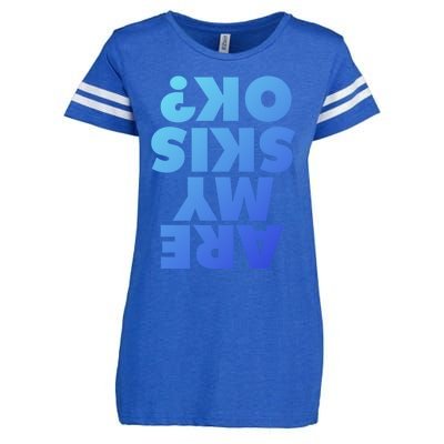 Are My Skis Ok? Gift Enza Ladies Jersey Football T-Shirt