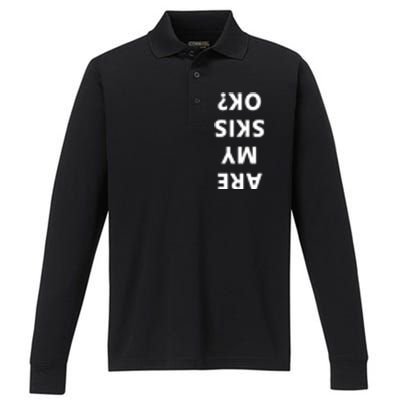 Are My Skis Okay Winter Funny Skiing Gift Performance Long Sleeve Polo