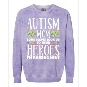 Autism Mom Some People Look Up Their Heroes IM Raising Mine Gift Colorblast Crewneck Sweatshirt