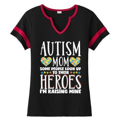 Autism Mom Some People Look Up Their Heroes IM Raising Mine Gift Ladies Halftime Notch Neck Tee