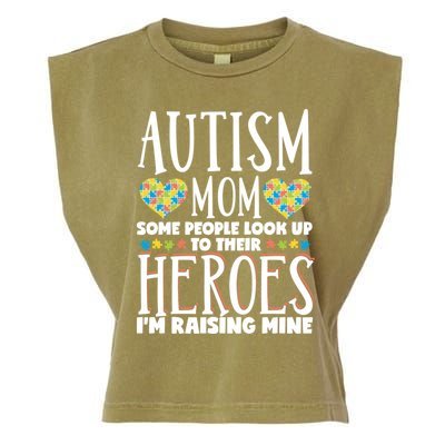 Autism Mom Some People Look Up Their Heroes IM Raising Mine Gift Garment-Dyed Women's Muscle Tee