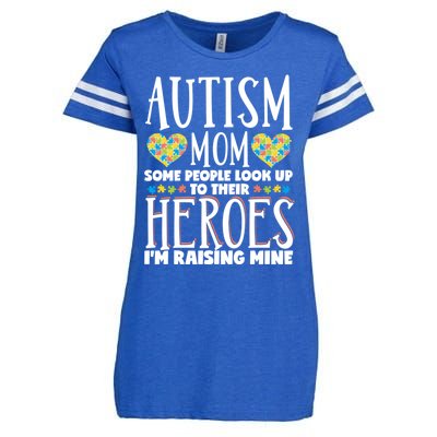 Autism Mom Some People Look Up Their Heroes IM Raising Mine Gift Enza Ladies Jersey Football T-Shirt