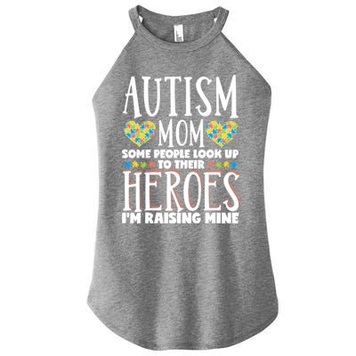 Autism Mom Some People Look Up Their Heroes IM Raising Mine Gift Women's Perfect Tri Rocker Tank