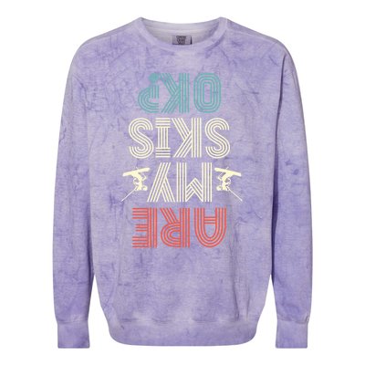 Are My Skis Ok Skiing Lover Ice Ski Winter Sport Gift Colorblast Crewneck Sweatshirt