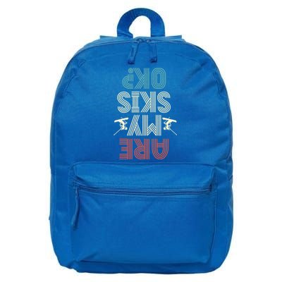 Are My Skis Ok Skiing Lover Ice Ski Winter Sport Gift 16 in Basic Backpack