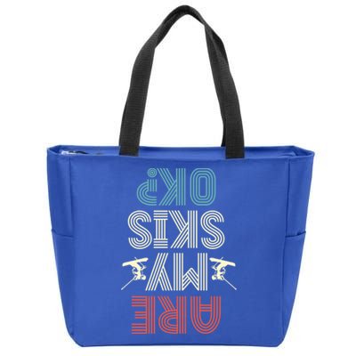 Are My Skis Ok Skiing Lover Ice Ski Winter Sport Gift Zip Tote Bag