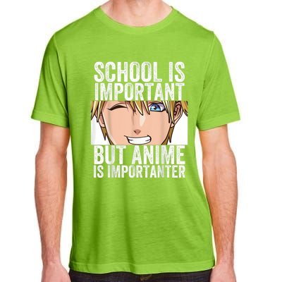 Anime Merch School Is Important But Anime Is Importanter Adult ChromaSoft Performance T-Shirt