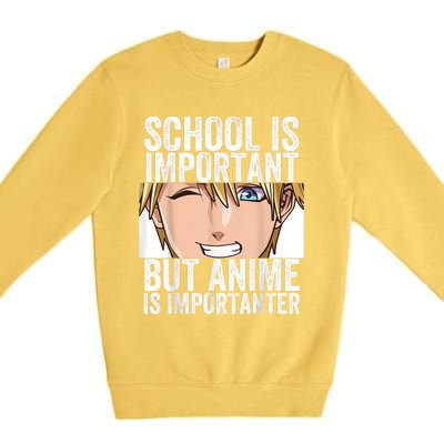 Anime Merch School Is Important But Anime Is Importanter Premium Crewneck Sweatshirt