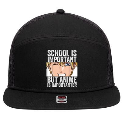 Anime Merch School Is Important But Anime Is Importanter 7 Panel Mesh Trucker Snapback Hat