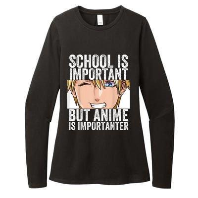 Anime Merch School Is Important But Anime Is Importanter Womens CVC Long Sleeve Shirt