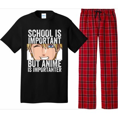 Anime Merch School Is Important But Anime Is Importanter Pajama Set