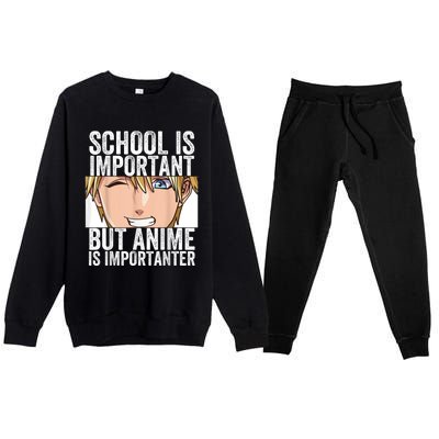 Anime Merch School Is Important But Anime Is Importanter Premium Crewneck Sweatsuit Set