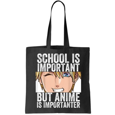 Anime Merch School Is Important But Anime Is Importanter Bag