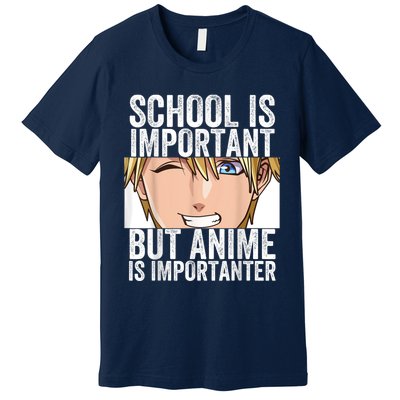 Anime Merch School Is Important But Anime Is Importanter Premium T-Shirt