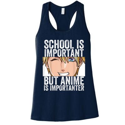 Anime Merch School Is Important But Anime Is Importanter Women's Racerback Tank