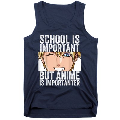 Anime Merch School Is Important But Anime Is Importanter Tank Top