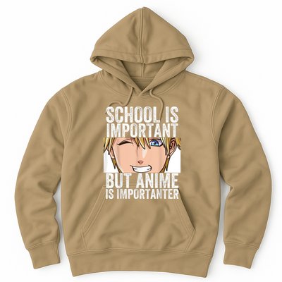 Anime Merch School Is Important But Anime Is Importanter Hoodie