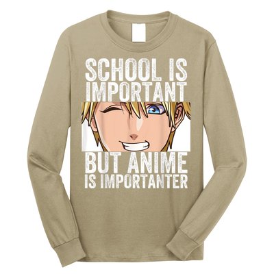 Anime Merch School Is Important But Anime Is Importanter Long Sleeve Shirt