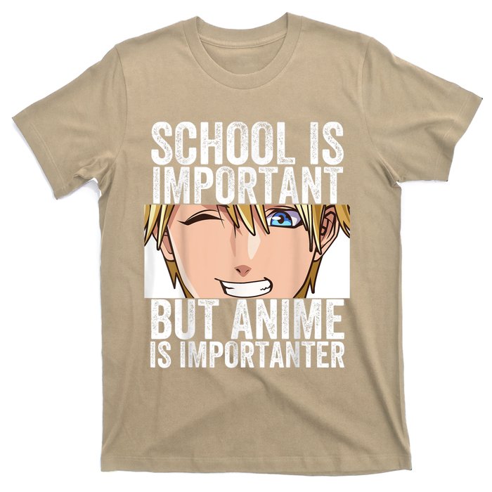 Anime Merch School Is Important But Anime Is Importanter T-Shirt