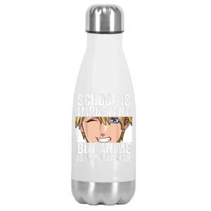 Anime Merch School Is Important But Anime Is Importanter Stainless Steel Insulated Water Bottle