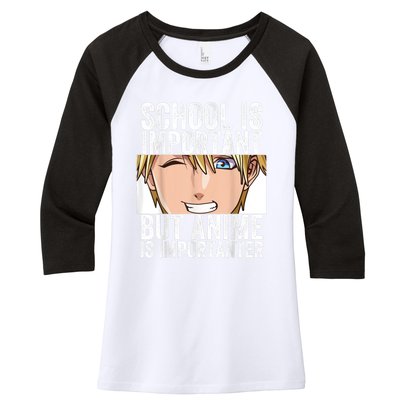 Anime Merch School Is Important But Anime Is Importanter Women's Tri-Blend 3/4-Sleeve Raglan Shirt